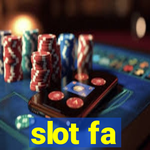 slot fa