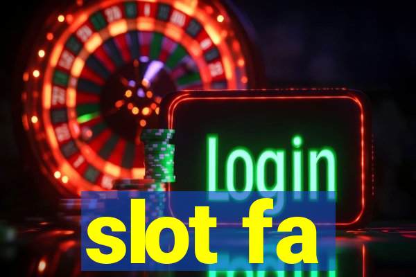 slot fa