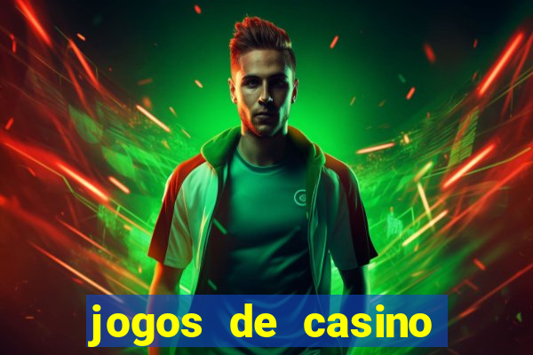 jogos de casino que paga de verdade