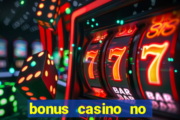 bonus casino no deposit 2024