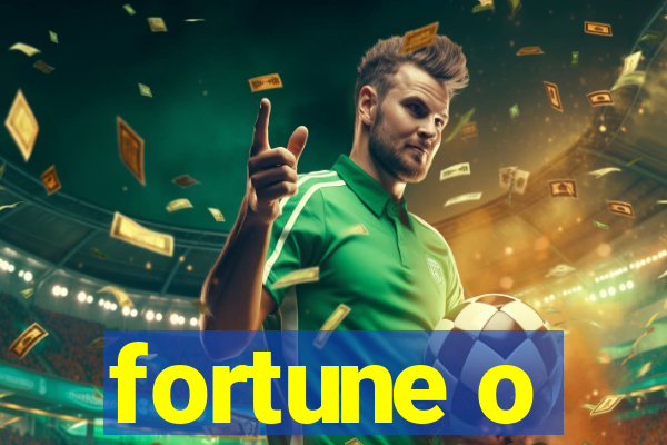 fortune o