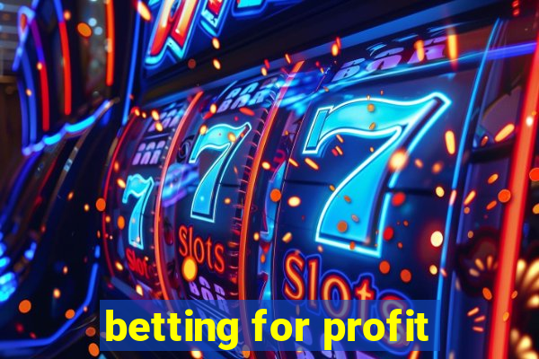 betting for profit