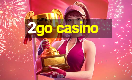 2go casino