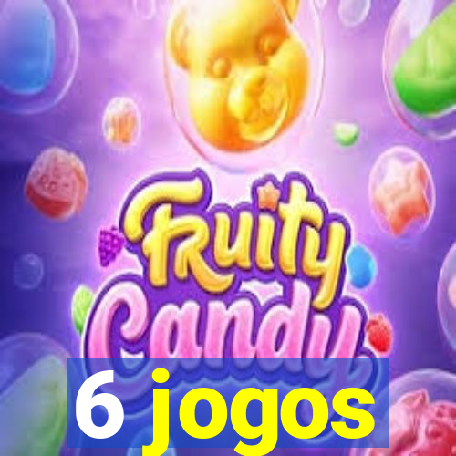 6 jogos