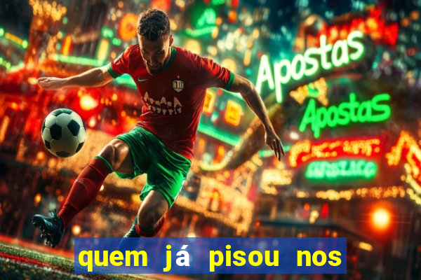 quem já pisou nos santos dos santos letra