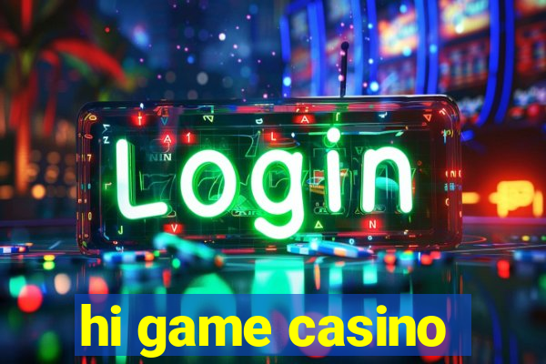 hi game casino