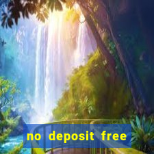 no deposit free cash casinos