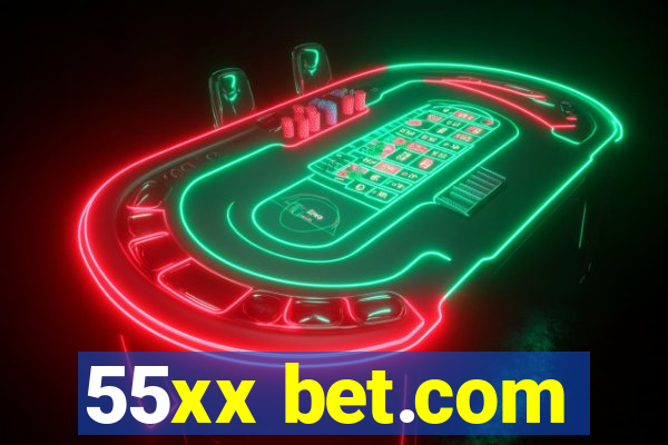 55xx bet.com