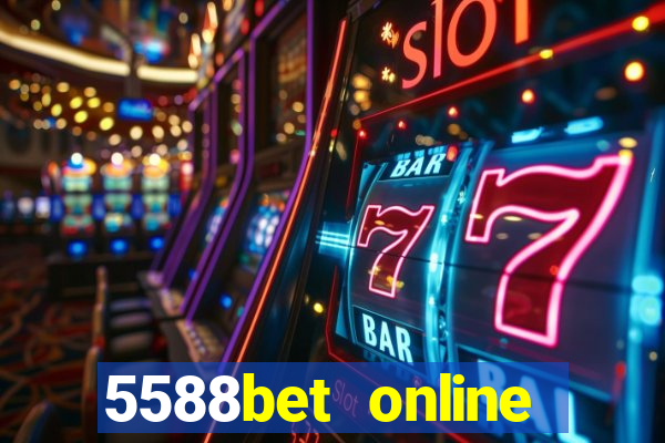 5588bet online casino internet