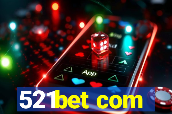 521bet com