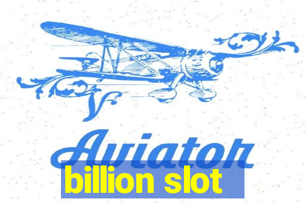 billion slot