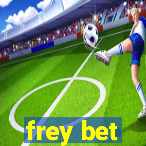 frey bet