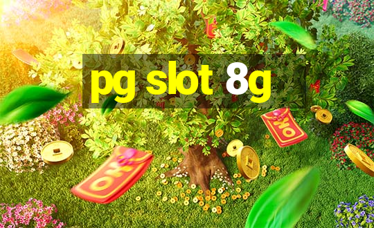 pg slot 8g