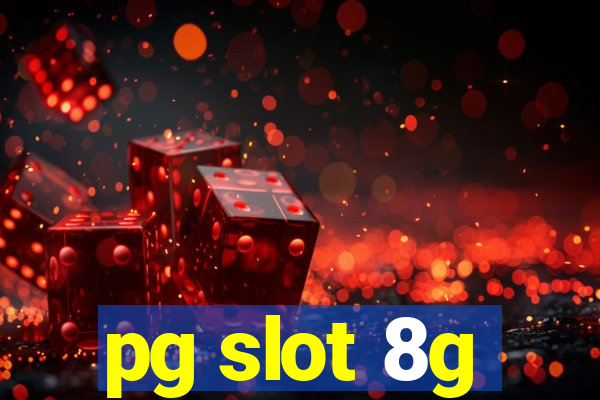 pg slot 8g