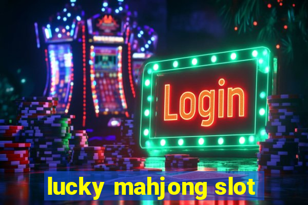 lucky mahjong slot