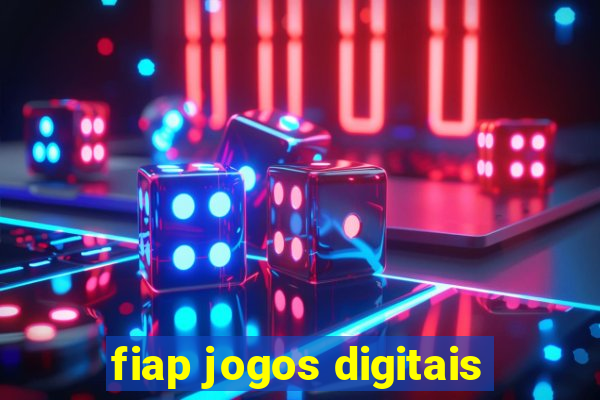 fiap jogos digitais