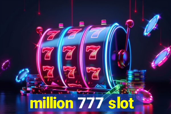 million 777 slot