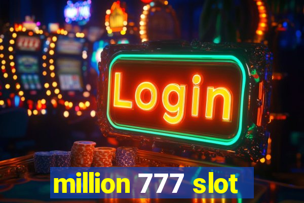 million 777 slot