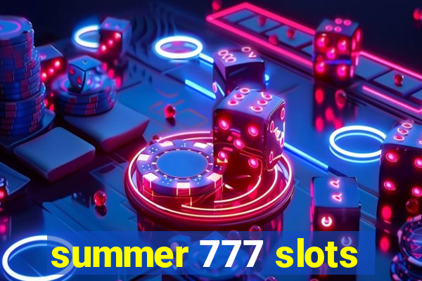 summer 777 slots