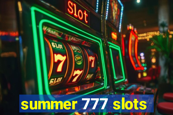 summer 777 slots