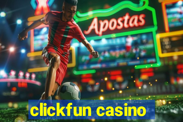 clickfun casino