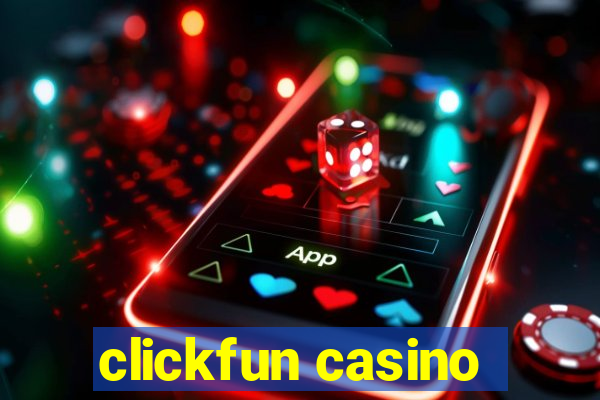 clickfun casino