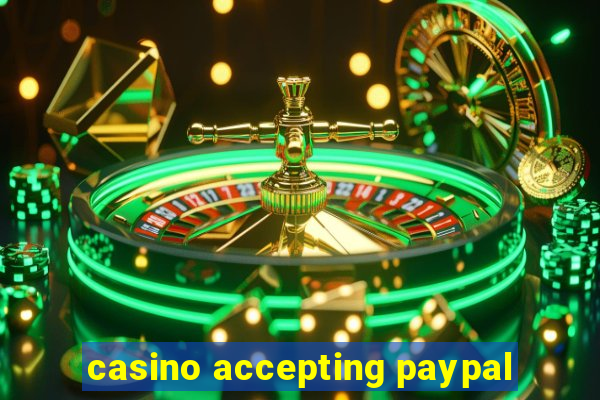 casino accepting paypal