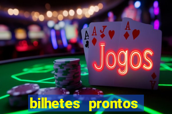 bilhetes prontos dos jogos de hoje