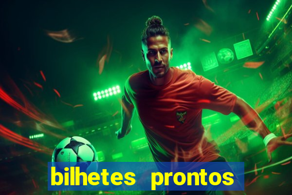 bilhetes prontos dos jogos de hoje