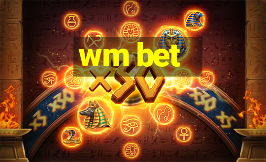 wm bet