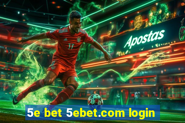 5e bet 5ebet.com login