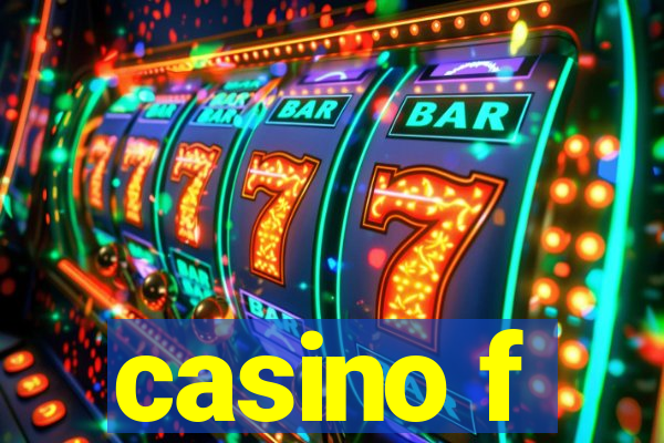 casino f