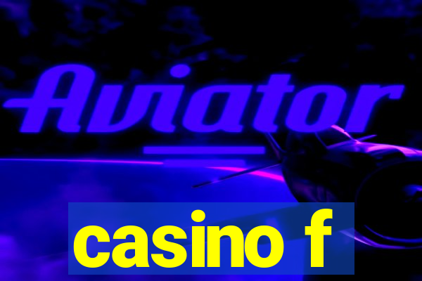 casino f