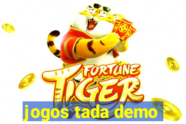 jogos tada demo