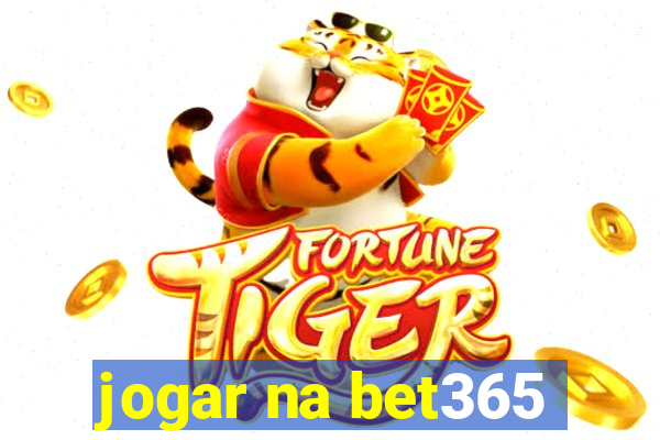 jogar na bet365