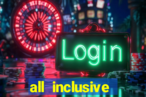 all inclusive resort with casino