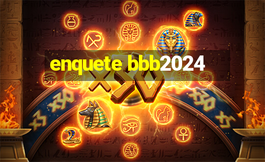 enquete bbb2024