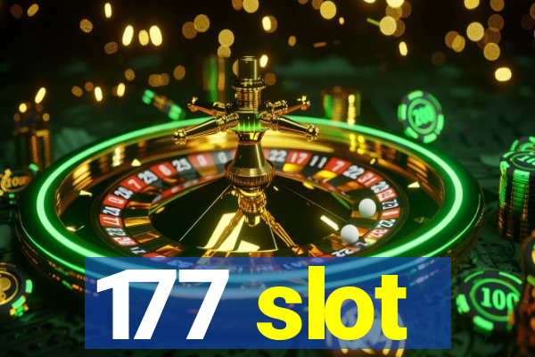 177 slot