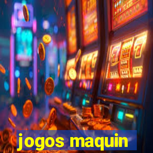 jogos maquin