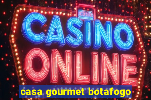 casa gourmet botafogo