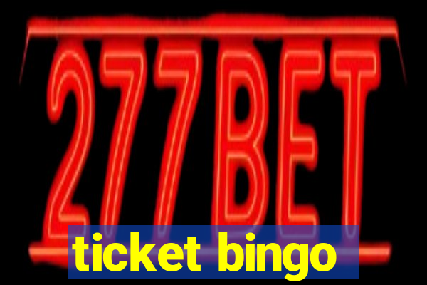 ticket bingo