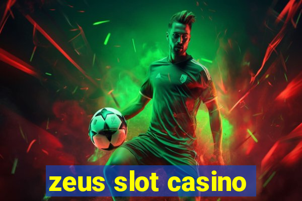 zeus slot casino