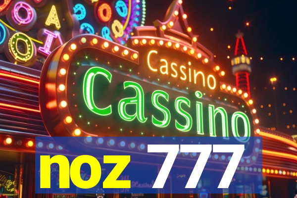 noz 777