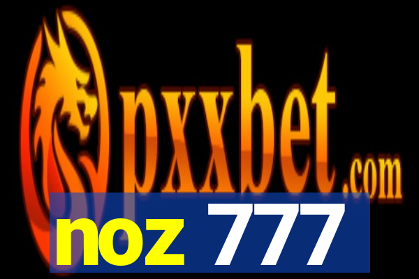 noz 777