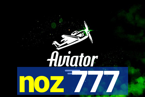 noz 777