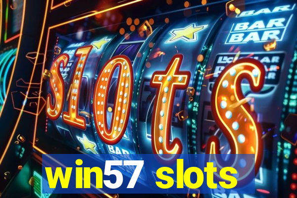 win57 slots