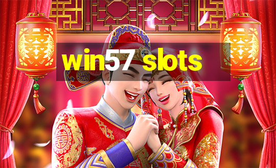 win57 slots