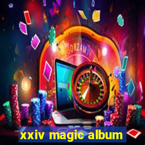 xxiv magic album