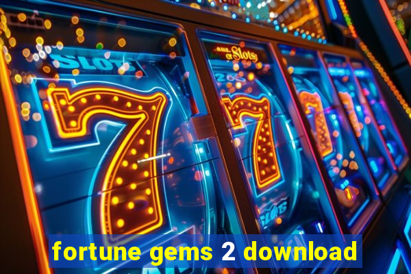 fortune gems 2 download