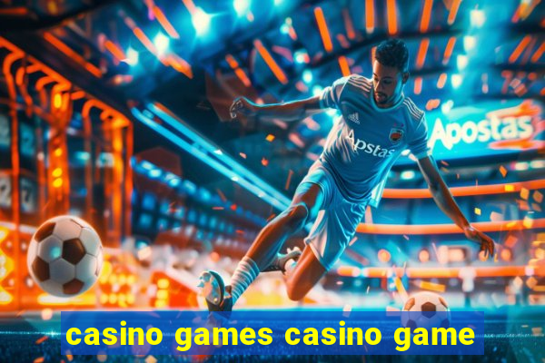 casino games casino game